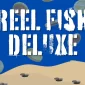 Reel Fish Deluxe