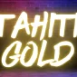 Tahiti Gold