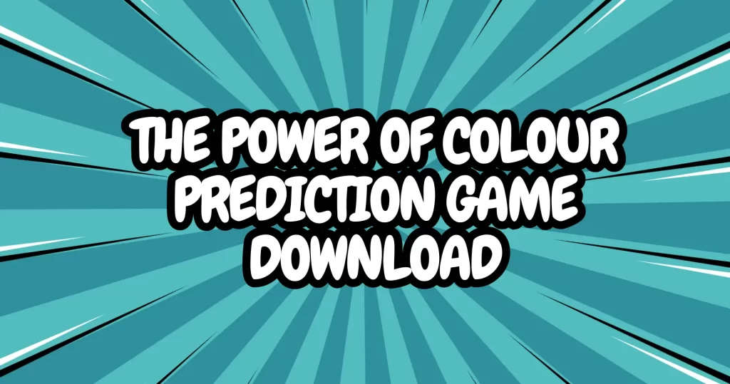 The Power of Colour Prediction Game Download